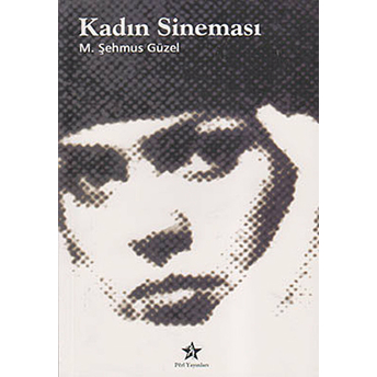 Kadın Sineması-M. Şehmus Güzel