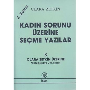 Kadın Sorunu Üzerine Seçme Yazılar - Clara Zetkin