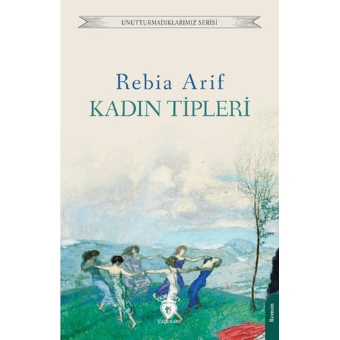 Kadın Tipleri Rebia Arif