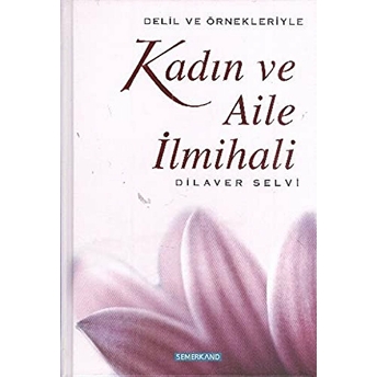 Kadın Ve Aile Ilmihali Dilaver Selvi