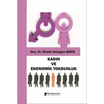 Kadın Ve Ekonomik Yoksunluk Melek Akdoğan Gedik