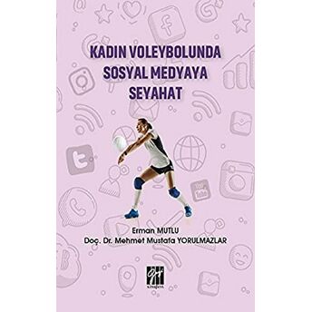 Kadın Voleybolunda Sosyal Medyaya Seyahat Erman Mutlu