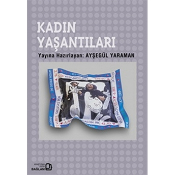 Kadın Yaşantıları Ayşegül Yaraman