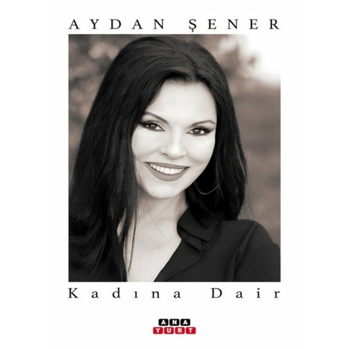 Kadına Dair Aydan Şener