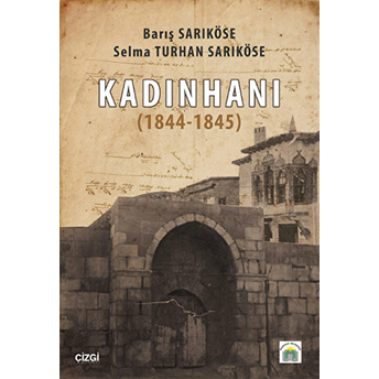 Kadınhanı 1844-1845 Barış Sarıköse