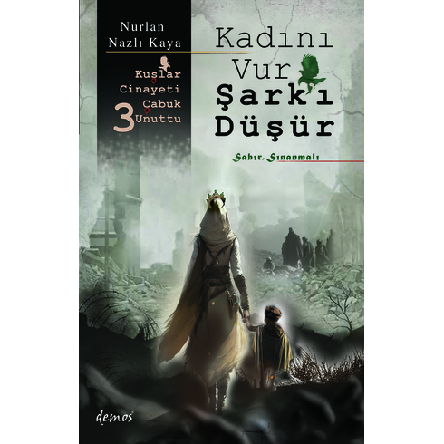 Kadını Vur Şark’ı Düşür - Kuşlar Cinayeti Çabuk Unuttu 3 Nurlan Nazlı Kaya