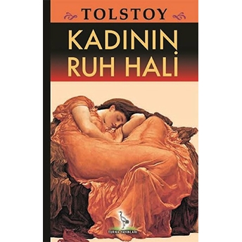 Kadının Ruh Hali Lev Nikolayeviç Tolstoy