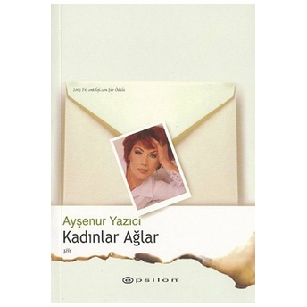 Kadınlar Ağlar Ayşenur Yazıcı