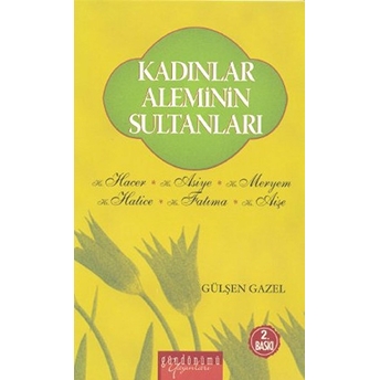 Kadınlar Aleminin Sultanları