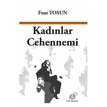 Kadınlar Cehennemi Fuat Tosun