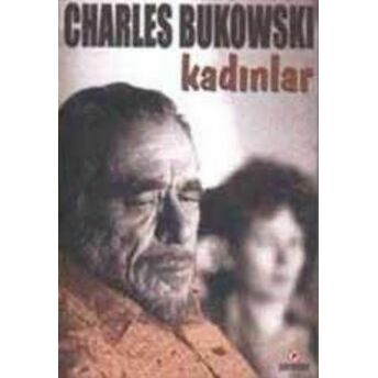 Kadınlar Charles Bukowski