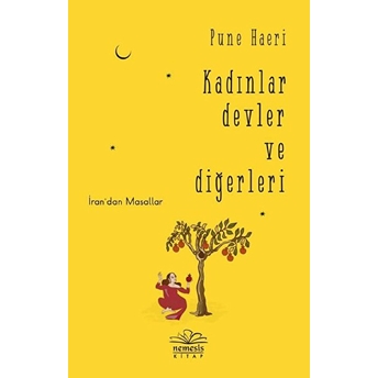 Kadınlar Devler Ve Diğerleri - Iran’dan Masallar Pune Haeri