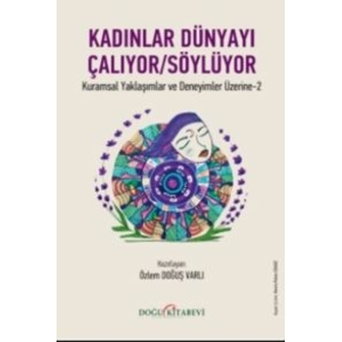 Kadınlar Dünyayı Çalıyorsöylüyor Kolektif