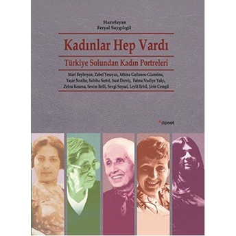 Kadınlar Hep Vardı Feryal Saygılıgil