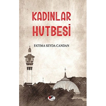 Kadınlar Hutbesi - Fatıma Seyda Candan - Fatıma Seyda Candan