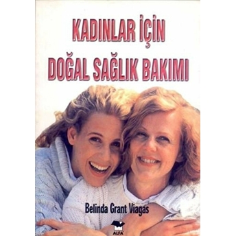 Kadınlar Için Doğal Sağlık Bakımı Belinda Grant Viagas