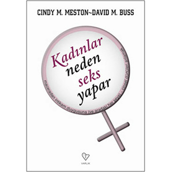 Kadınlar Neden Seks Yapar Cindy M. Meston