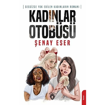 Kadınlar Otobüsü Şenay Eser