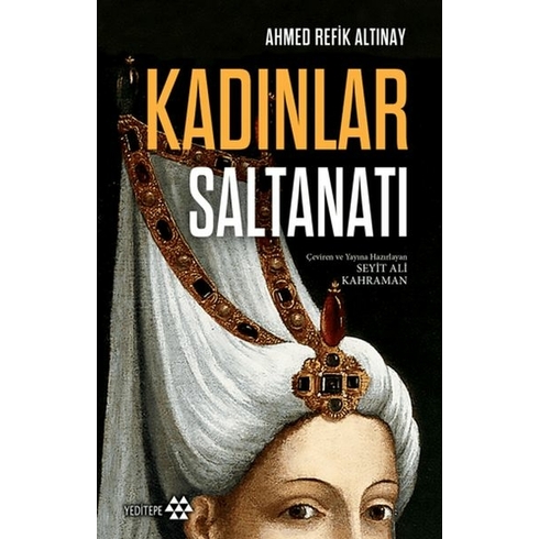 Kadınlar Saltanatı Ahmed Refik Altınay