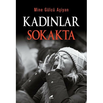 Kadınlar Sokakta Mine Gülcü Aşiyan