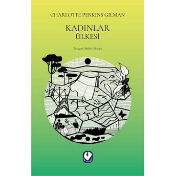 Kadınlar Ülkesi Charlotte Perkins Gilman