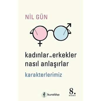 Kadınlar Ve Erkekler Nasıl Anlaşırlar? Nil Gün