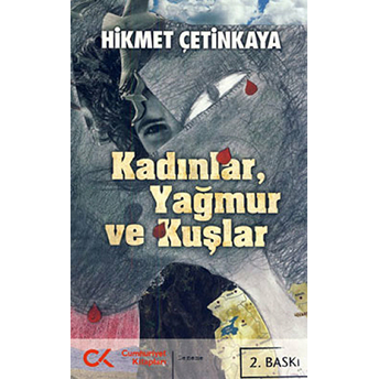 Kadınlar, Yağmur Ve Kuşlar - Hikmet Çetinkaya