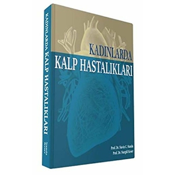 Kadınlarda Kalp Hastalıkları N. Keser