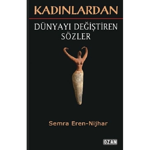 Kadınlardan Dünyayı Değiştiren Sözler