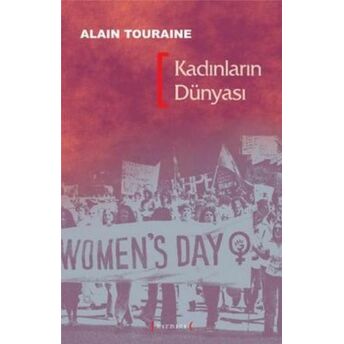 Kadınların Dünyası Alain Touraine