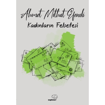 Kadınların Felsefesi Ahmet Mithat Efendi