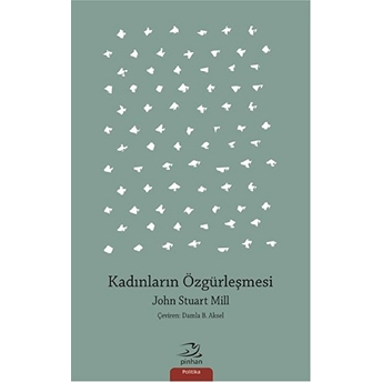 Kadınların Özgürleşmesi John Stuart Mill