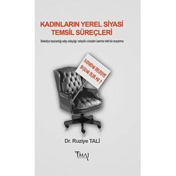 Kadınların Yerel Siyasi Temsil Süreçleri Ruziye Tali