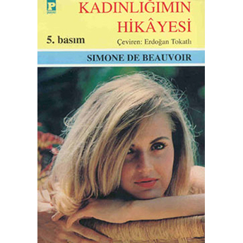 Kadınlığımın Hikayesi Simone De Beauvoir