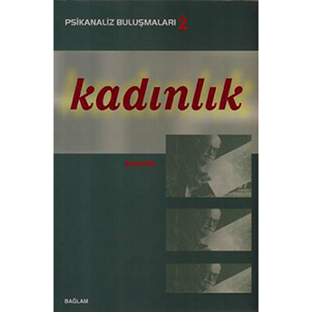 Kadınlık / Psikanaliz Buluşmaları Talat Parman