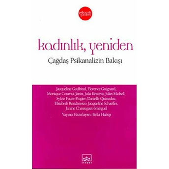 Kadınlık, Yeniden Çağdaş Psikanalizin Bakışı Derleme,Kolektif