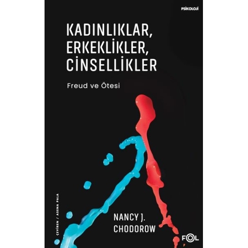 Kadınlıklar, Erkeklikler, Cinsellikler – Freud Ve Ötesi– Nancy J. Chodorow