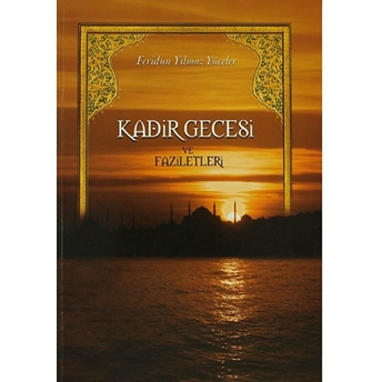 Kadir Gecesi Ve Faziletleri