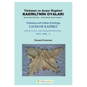 Kadirli’nin Oyaları: Türkmen Ve Avşar Örgüleri: Cilt 2