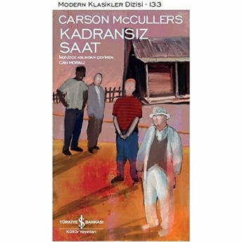 Kadransız Saat - Modern Klasikler Dizisi Carson Mccullers