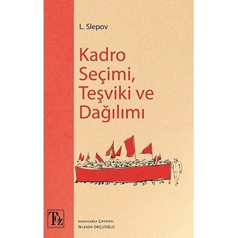 Kadro Seçimi, Teşviki Ve Dağılımı  - L. Slepov