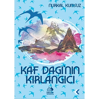 Kaf Dağı'Nın Kırlangıcı Nurkal Kumsuz