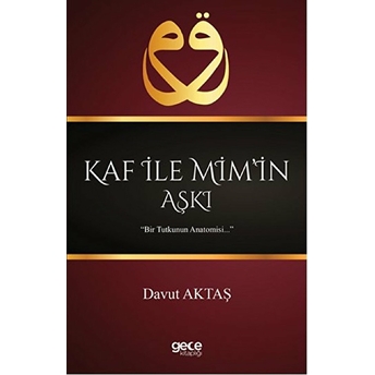 Kaf Ile Mimin Aşkı - Davut Aktaş