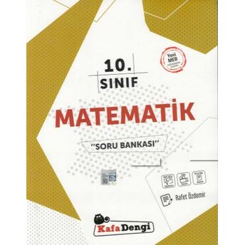 Kafa Dengi 10. Sınıf Matematik Soru Bankası (Yeni) Rafet Özdemir