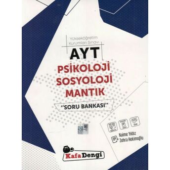 Kafa Dengi Ayt Psikoloji Sosyoloji Mantık Soru Bankası (Yeni) Naime Yıldız Zehra