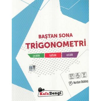 Kafa Dengi Baştan Sona Trigonometri (Yeni) Nurdan Odabaş