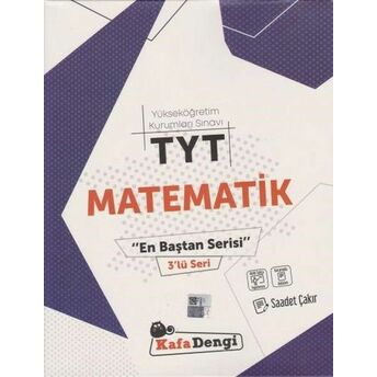 Kafa Dengi Tyt Matematik En Baştan Serisi 3'Lü Seri (Yeni) Saadet Çakır