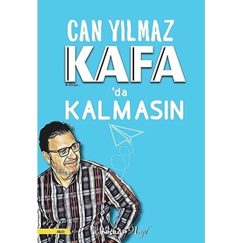 Kafa'da Kalmasın Can Yılmaz