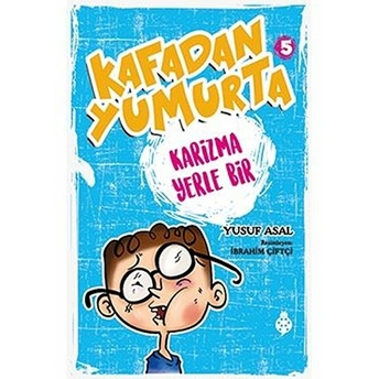 Kafadan Yumurta 5 - Karizma Yerle Bir Yusuf Asal