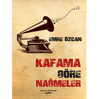 Kafama Göre Nağmeler